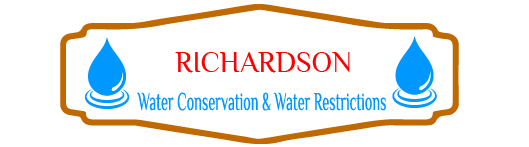 Richardson Water Conservation & Water Restrictions
